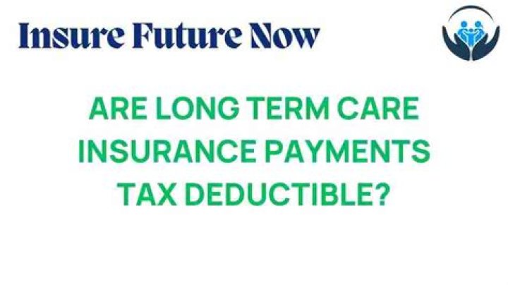 Are payments to a long-term care facility tax deductible?