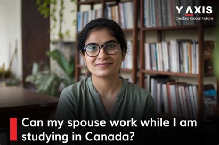 Can a spouse of student study in Canada?