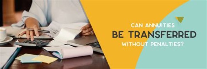 Can annuities be transferred?