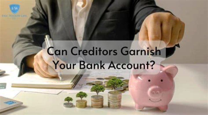 Can companies garnish your bank account?
