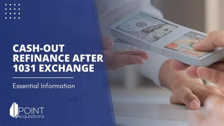 Can I cash out after 1031 exchange?