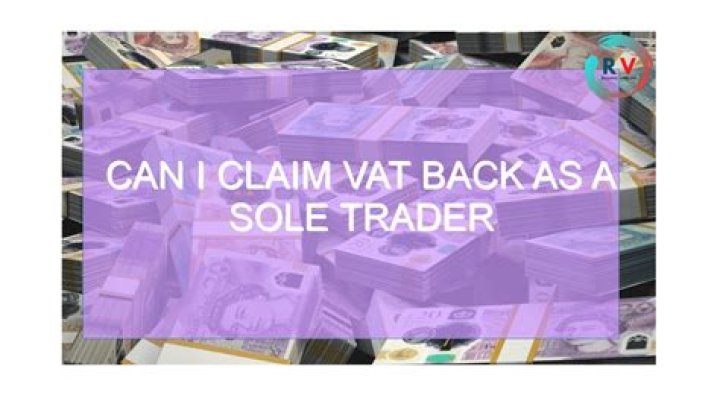 Can I claim VAT back as a sole trader?