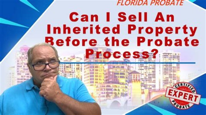 Can I sell an inherited property?