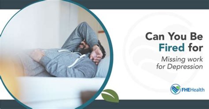 Can you be fired for missing work due to anxiety?