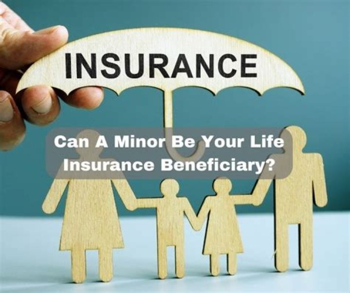 Can you name minors as beneficiaries?