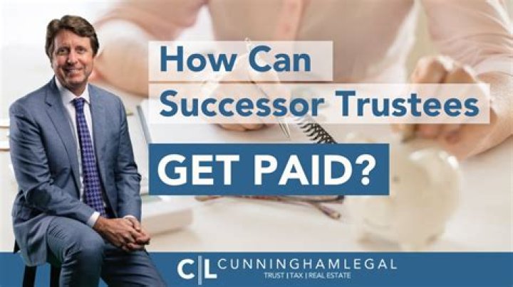 Do successor trustees get paid?