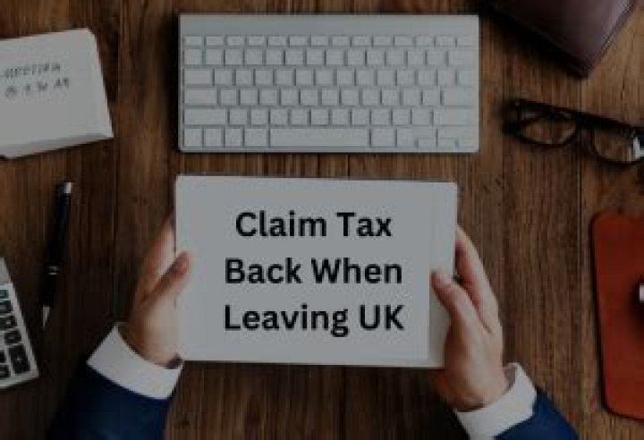 Do you get your tax back when you leave the UK?