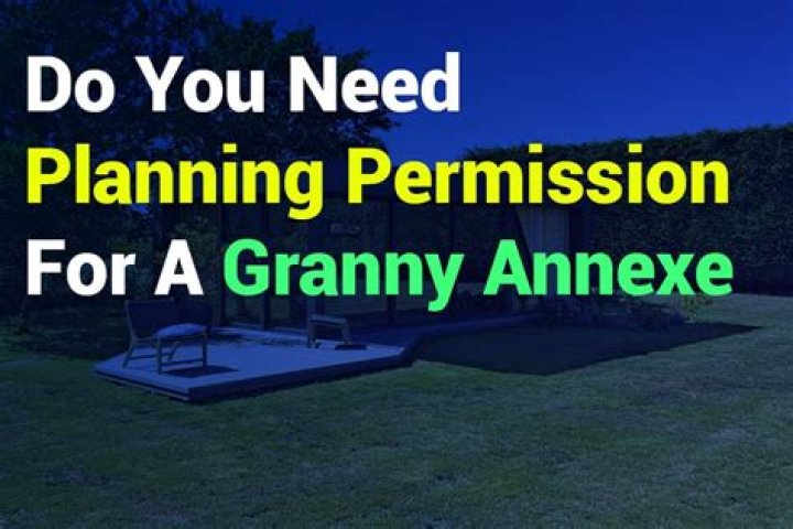 Do you need planning permission for a granny annexe?