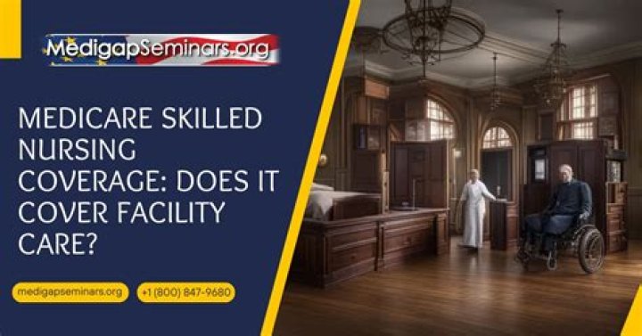 Does Medicare cover nursing facilities?