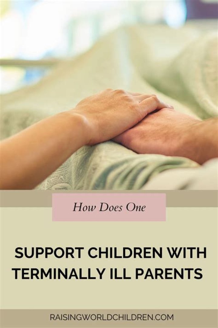 How can I help my child with a terminally ill parent?