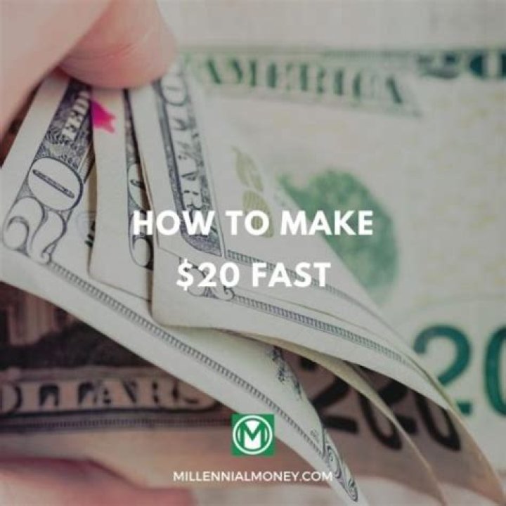 How can I make $20 instantly?