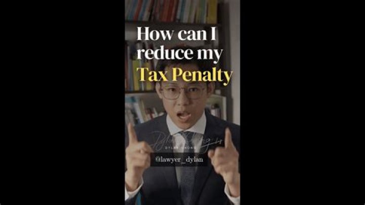 How can I reduce my tax penalty?