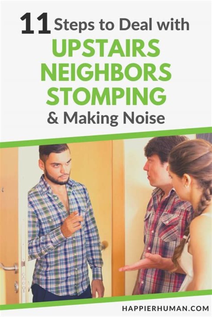 How do I stop being bothered by upstairs neighbors?