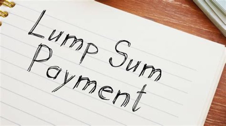 How do lump sum payments work?