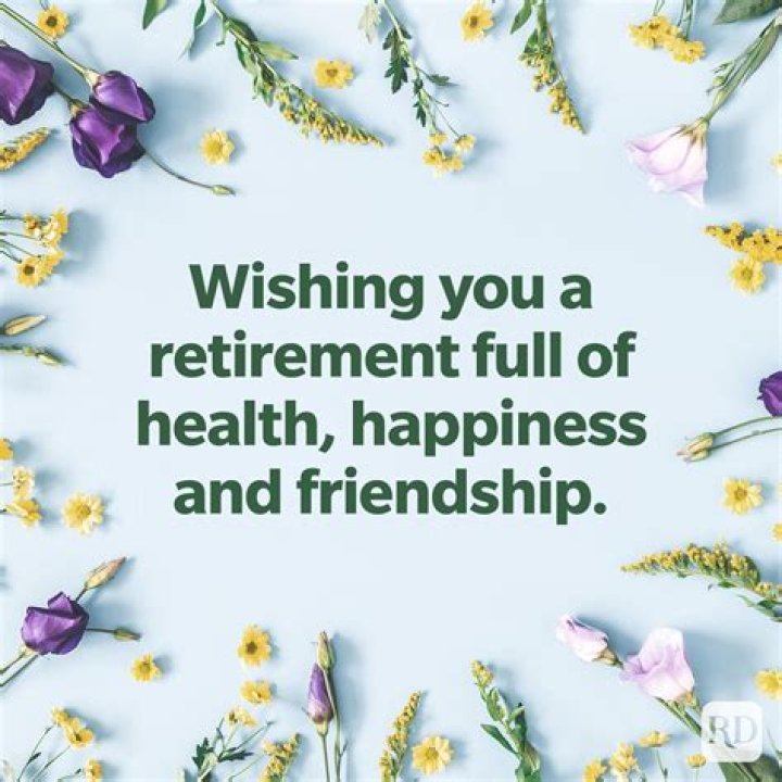 How do you congratulate someone on their next retirement?