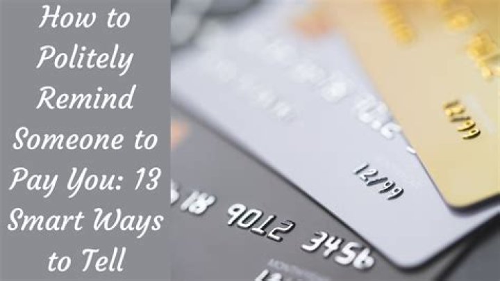 How do you get someone to pay you what they owe you?