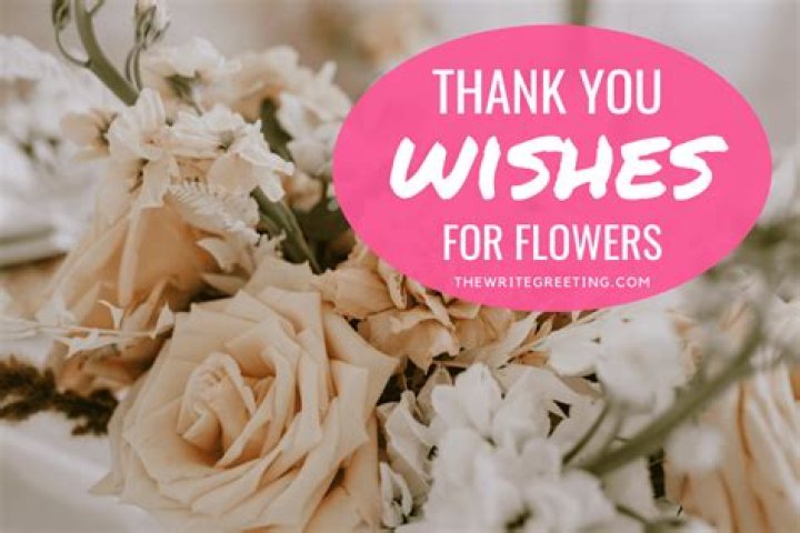 How do you thank someone for sending flowers?