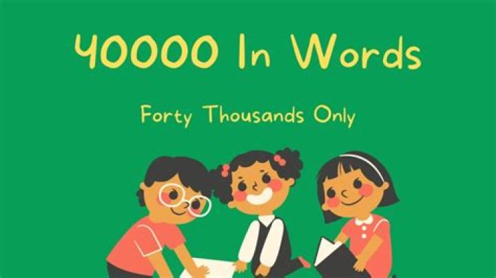 How do you write 40000 in words?