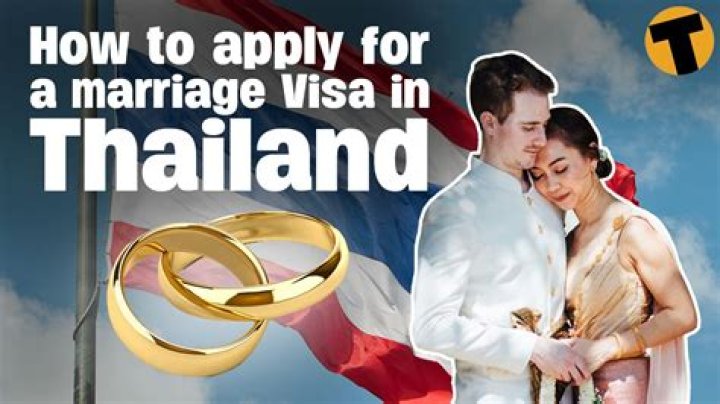 How long does it take to get a marriage visa in Thailand?