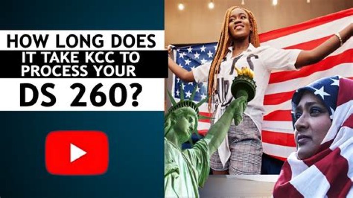 How long does KCC take to process DS-260?