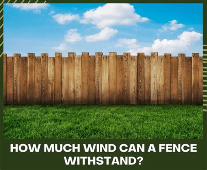 How much wind can a fence withstand?