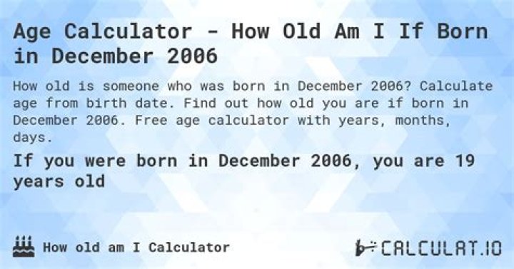 How old would I be if I was born December 10 2007?