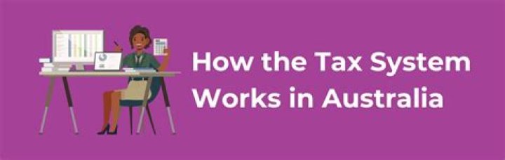 How the tax system works in Australia?