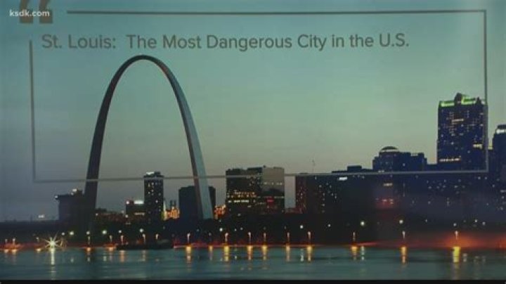 Is St Louis dangerous right now?