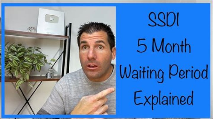 Is there a five month waiting period for SSDI?