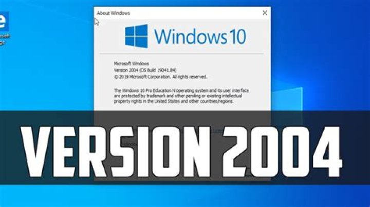 Is Windows version 2004 available?