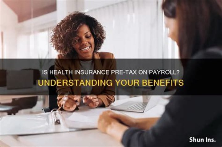 Is work health insurance pre-tax?