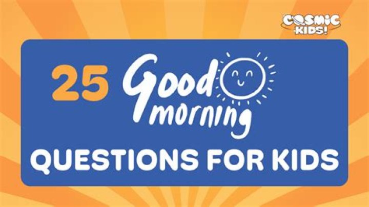What Are Good Morning questions?