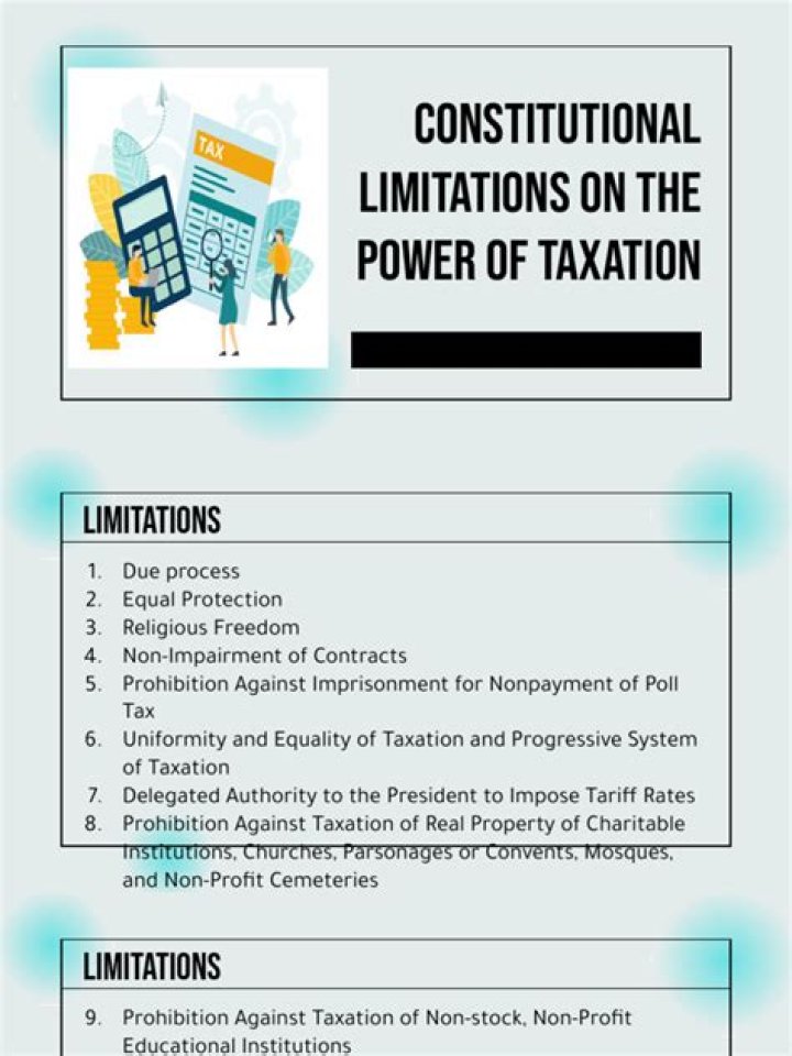 What are the two limitations on the power of taxation?