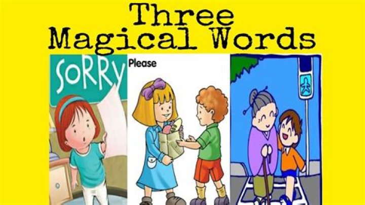 What are three magical words?