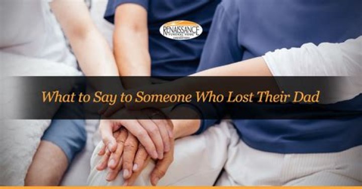 What do you say to a mother who lost their dad?