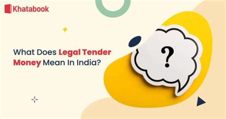 What do you understand by legal tender money?