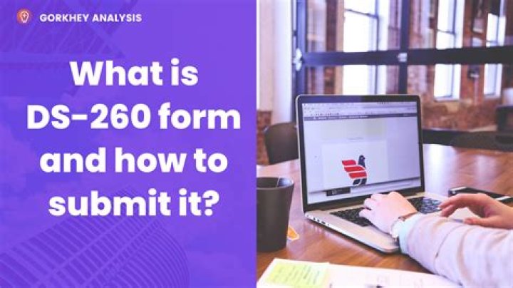 What documents do I need to submit with DS 260?