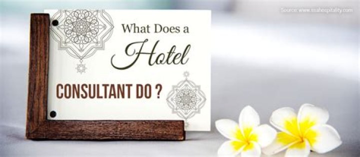 What does a hotel consultant do?