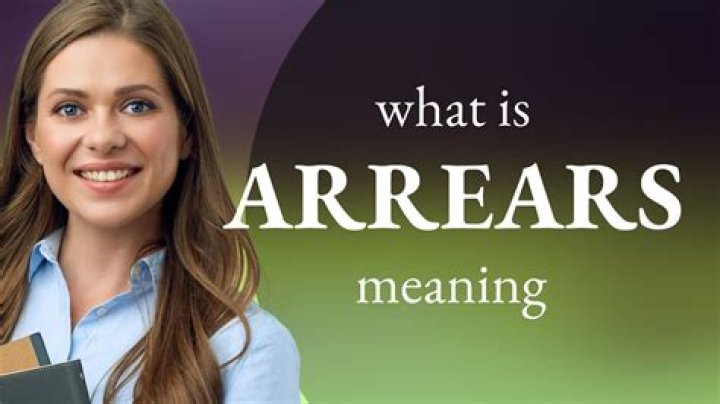 What does beneficiary for arrears mean?