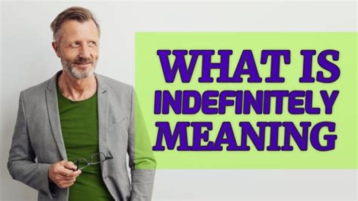 What Does indefinitely mean on DLA award?