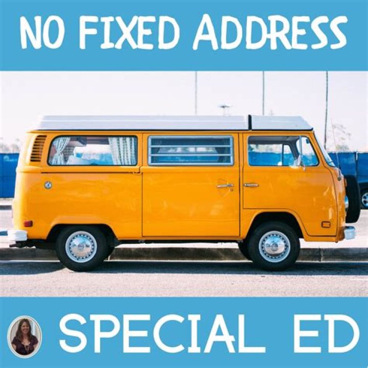 What happens if I have no fixed address?