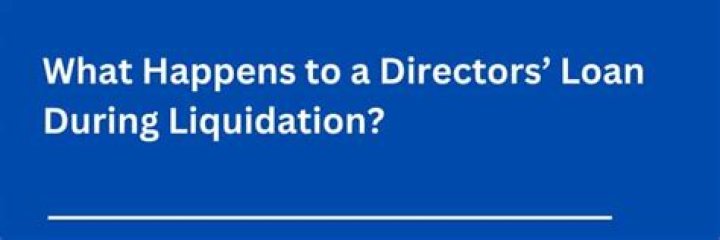 What happens to a directors loan in liquidation?