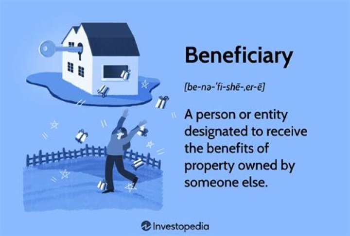 What is a beneficiary of a property?