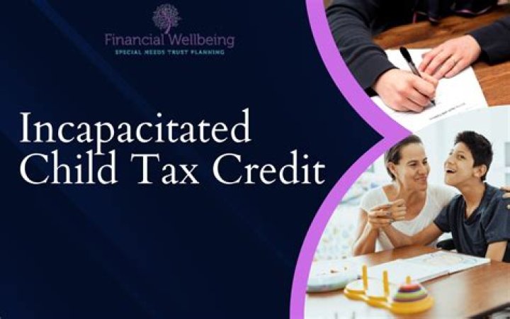 What is an incapacitated child?