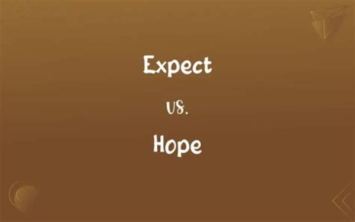 What is difference between hope and expect?