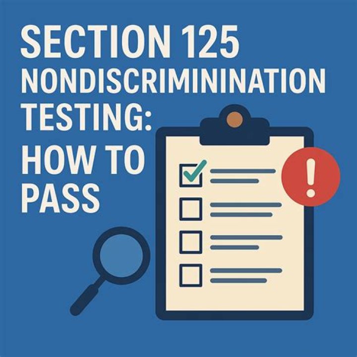 What is Section 125 discrimination testing?