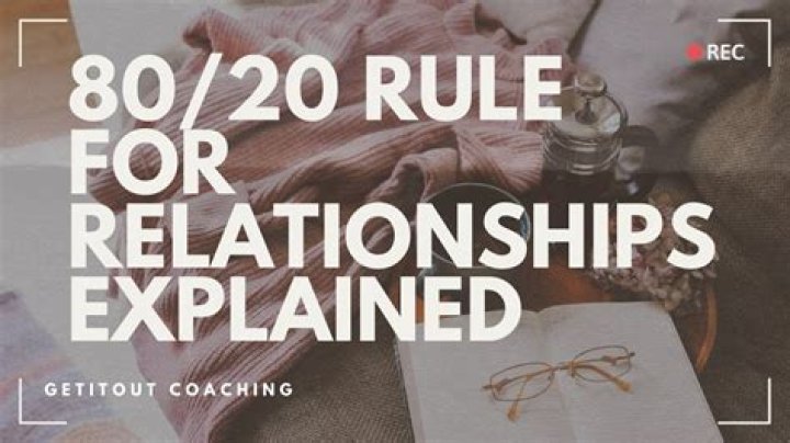 What is the 20 80 rule in relationships?