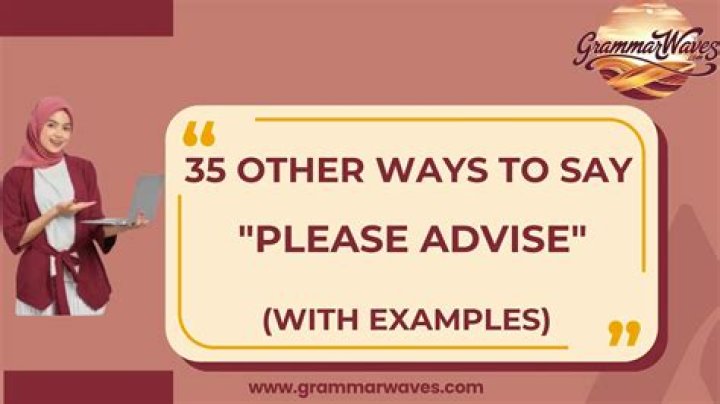 What Please advise really means?