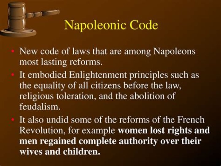What were the goals and results of Napoleonic code of law?