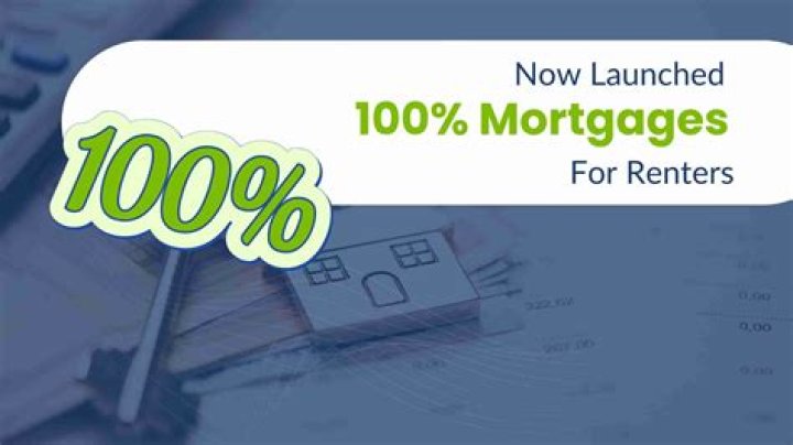 Who is offering 100% mortgages?